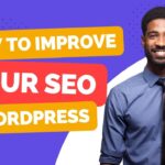 Improve SEO for WordPress Websites (Become SEO Expert)